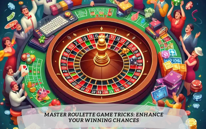 Master Roulette Game Tricks: Enhance Your Winning Chances